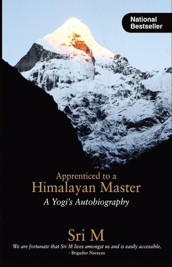 Apprenticed to a Himalayan Master M Sri