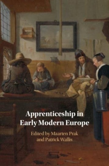 Apprenticeship in Early Modern Europe Opracowanie zbiorowe