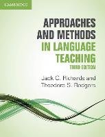 Approaches and Methods in Language Teaching Richards Jack C., Rodgers Theodore S.