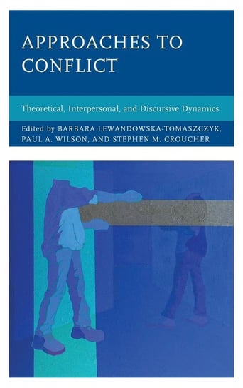 Approaches to Conflict Lewandowska-Tomaszczyk