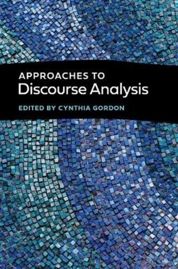 Approaches to Discourse Analysis Opracowanie zbiorowe