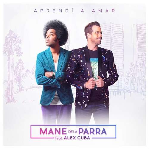 Aprendí a Amar Mane de la Parra feat. Alex Cuba