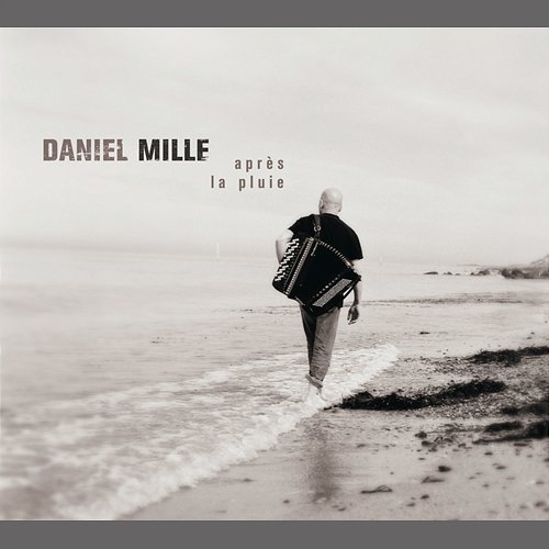 Après la pluie... Daniel Mille