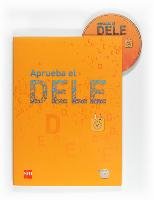 Aprueba el DELE A1 : manual de preparación al DELE A1 Fundacion Santa Maria-Ediciones Sm
