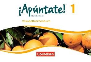 ¡Apúntate! - Nueva edición - Band 1 - Vokabeltaschenbuch Cornelsen Verlag Gmbh, Cornelsen Verlag
