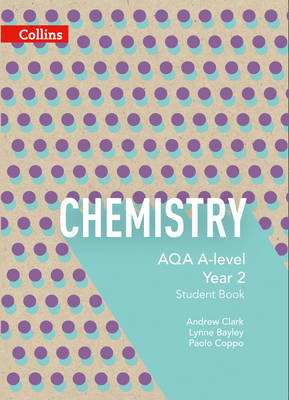 AQA A Level Chemistry Year 2 Student Book Lynne Bayley