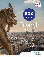 AQA A-level French. Includes AS Gilles Jean-Claude, D'angelo Casimir, Lechelle Lauren, Hares Rod, Littlewood Lisa, Chevrier-Clarke Severine, Thathapudi Kirsty