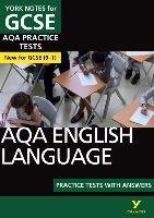 AQA English Language Practice Tests with Answers: York Notes Pearson Longman York Notes