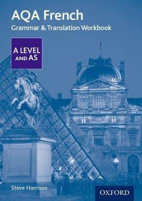 AQA French A Level and AS Grammar & Translation Workbook Harrison Steve