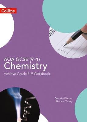 AQA GCSE (9-1) Chemistry Achieve Grade 8-9 Workbook Warren Dorothy