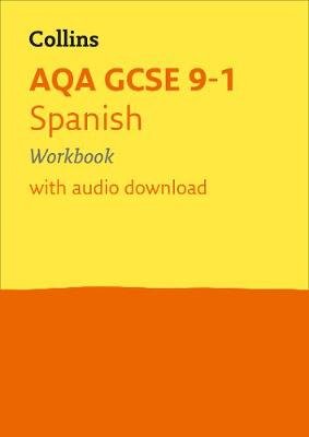 AQA GCSE 9-1 Spanish Workbook: Ideal for Home Learning, 2022 and 2023 Exams Collins Gcse