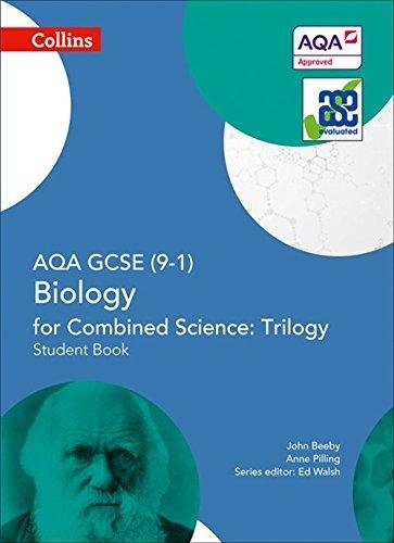 AQA GCSE Biology for Combined Science. Trilogy 9-1 Student Book John Beeby, Anne Pilling