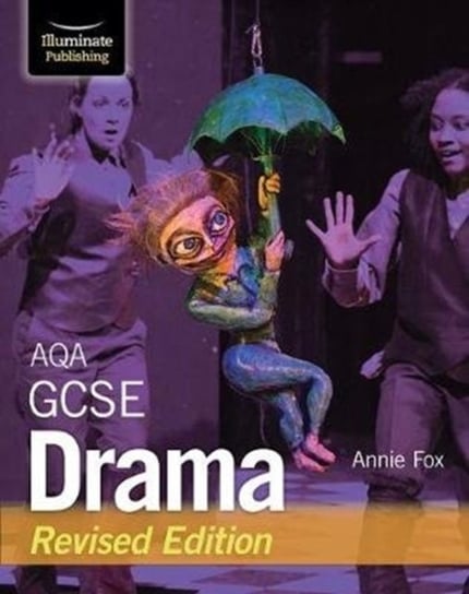 AQA GCSE Drama Revised Edition Annie Fox