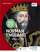 AQA GCSE History: Norman England, 1066-1100 Clarke Helena