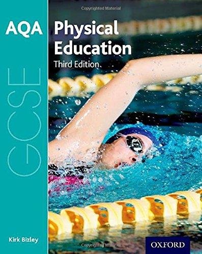 AQA GCSE Physical Education: Student Book Kirk Bizley