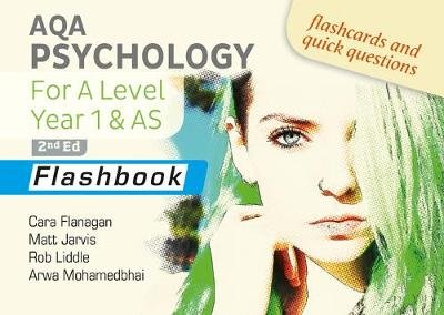 AQA Psychology for A Level Year 1 & AS Flashbook: 2nd Edition Flanagan Cara