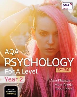 AQA Psychology for A Level Year 2 Student Book: 2nd Edition Flanagan Cara
