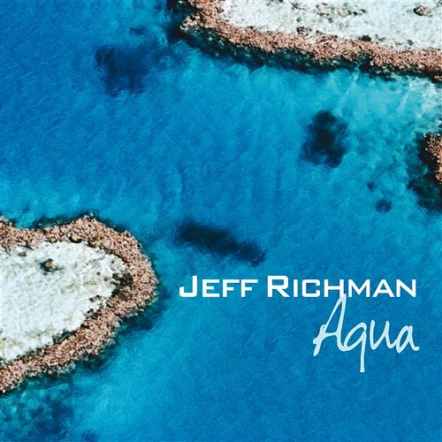 Down By The River Jeff Richman