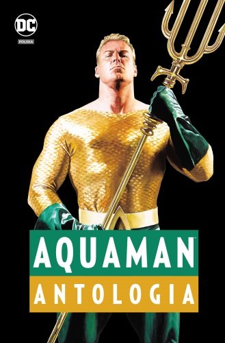 Aquaman. Antologia Opracowanie zbiorowe