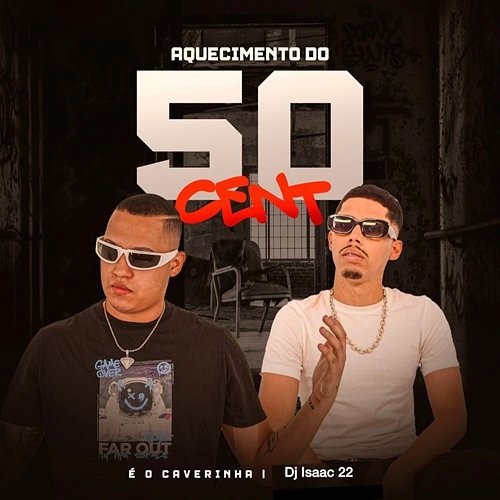 Aquecimento do 50 Cent É O CAVERINHA & Dj Isaac 22