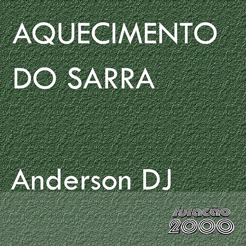 Aquecimento do Sarra Anderson DJ
