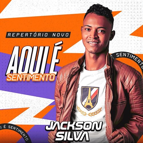 Aqui é Sentimento Lampião Music, Jackson Silva