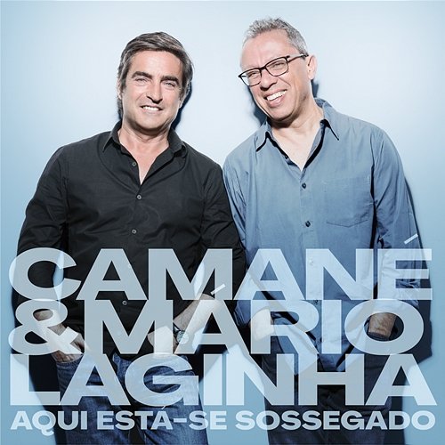 Aqui Está-se Sossegado Camané & Mário Laginha
