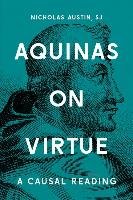 Aquinas on Virtue Austin Nicholas