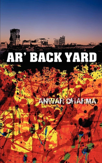 AR' Back Yard Dharma Anwar