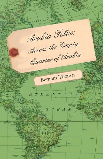Arabia Felix Thomas Bertram