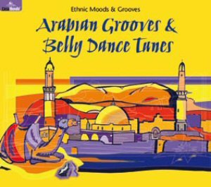 Arabian Grooves & Belly Dance Tunes Various Artists