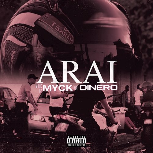 Araï Myck feat. Dinero