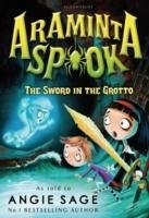 Araminta Spook: The Sword in the Grotto Sage Angie