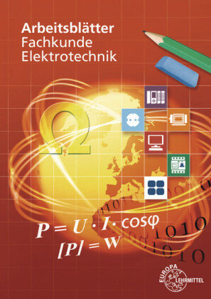 Arbeitsblätter Fachkunde Elektrotechnik Europa-Lehrmittel