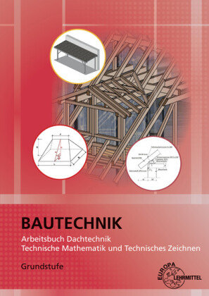 Arbeitsbuch Dachtechnik Europa-Lehrmittel