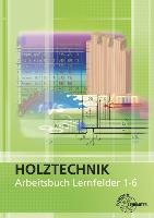 Arbeitsbuch Holztechnik Lernfelder 1-6 Eckhard Martin, Nutsch Wolfgang, Seifert Gerhard