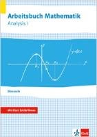 Arbeitsbuch Mathematik Oberstufe Analysis 1. Arbeitsbuch plus Erklärfilme Klassen 10-12 oder 11-13 Klett Ernst /Schulbuch