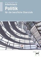 Arbeitsbuch Politik für die berufliche Oberstufe Barfuß Jutta, Gerloff Kirstin, Pommer Nicklas, Werner Heidemarie