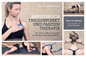 Arbeitsbuch Triggerpunkt- und Faszientherapie Stechmann Klaas, Kalinka Radlanski