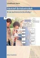 Arbeitsheft Betriebswirtschaft. Baden-Württemberg Schmidthausen Michael, Martin Michael