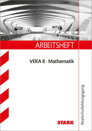 Arbeitsheft VERA 8 Mathematik Version B. Realschule Stark Verlag Gmbh