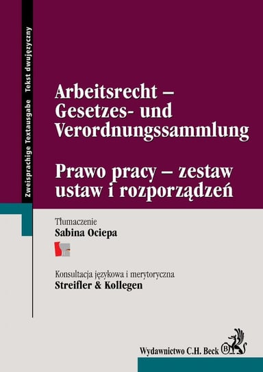 Arbeitsrecht - Gesetzes - Und Verordnungssammlung. Prawo pracy. Zestaw ustaw i rozporządzeń - ebook PDF Opracowanie zbiorowe