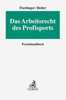 Arbeitsverträge im Profisport Fischinger Philipp S., Reiter Heiko