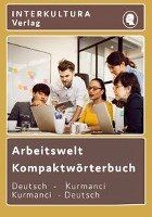Arbeitswelt Kompaktwörterbuch Deutsch-Kurmanci Interkultura Verlag, Nazrabi Noorallahshah