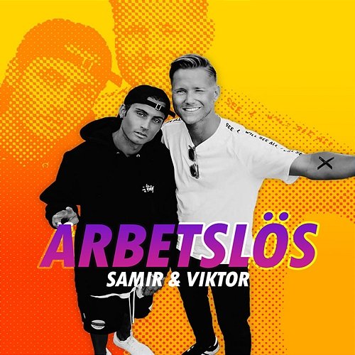 Arbetslös Samir & Viktor