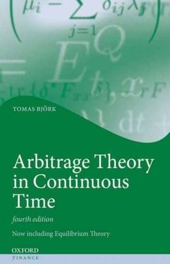 Arbitrage Theory in Continuous Time Tomas Bjork