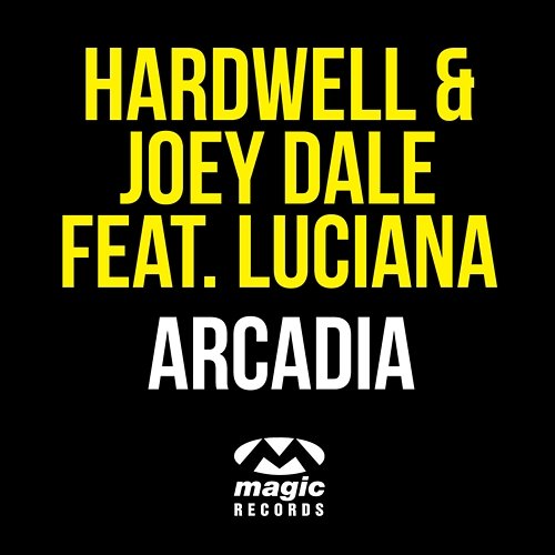 Arcadia Hardwell & Joey Dale feat. Luciana