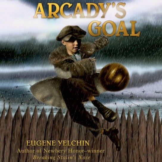 Arcady's Goal Yelchin Eugene