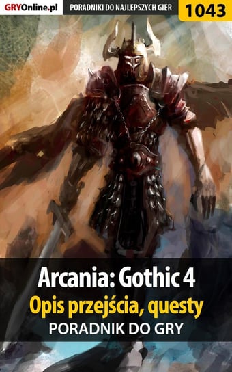 Arcania: Gothic 4 - poradnik do gry Hałas Jacek Stranger