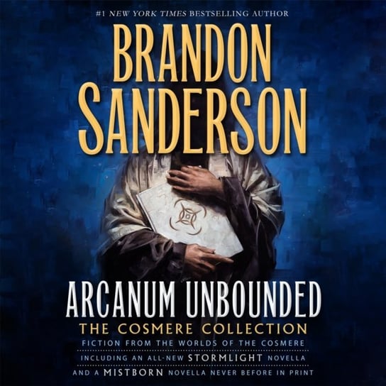 Arcanum Unbounded: The Cosmere Collection Sanderson Brandon